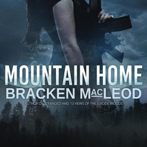 Haverhill House Publishing — Mountain Home by Bracken MacLeod