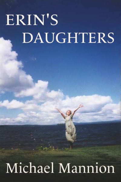 Haverhill House Publishing — Erin's Daughters by Michael Mannion