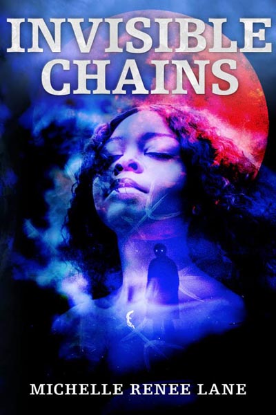 Haverhill House Publishing — Invisible Chains by Michelle Renee Lane