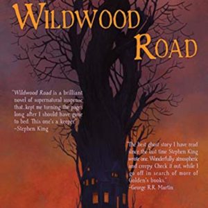 Haverhill House Publishing — Wildwood Road by Christopher Golden