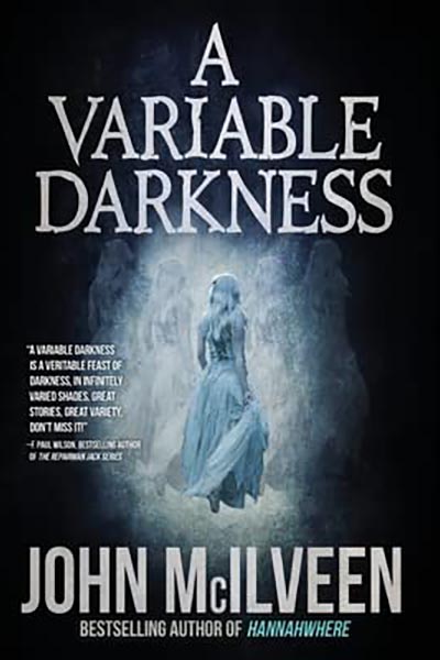 Haverhill House Publishing — A Variable Darkness by John McIlveen