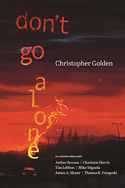 Haverhill House Publishing — Don't Go Alone by Christopher Golden