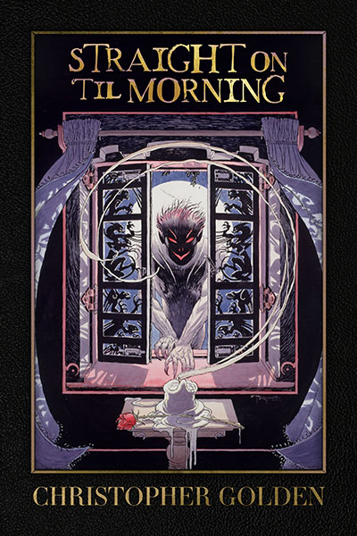 Haverhill House Publishing — Straight On 'Til Morning by Christopher Golden