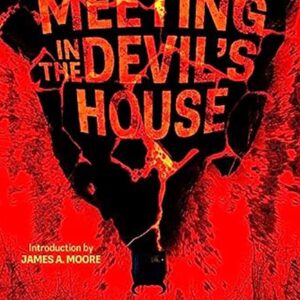Haverhill House Publishing — Meeting in the Devil's House by Richard Dansky