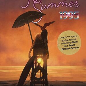 KILLER SUMMER 1995: A 90's YA HORROR DOUBLE-FEATURE by Christopher Golden