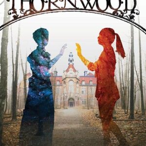 SAVING THORNWOOD by Julia Rust & David Surface